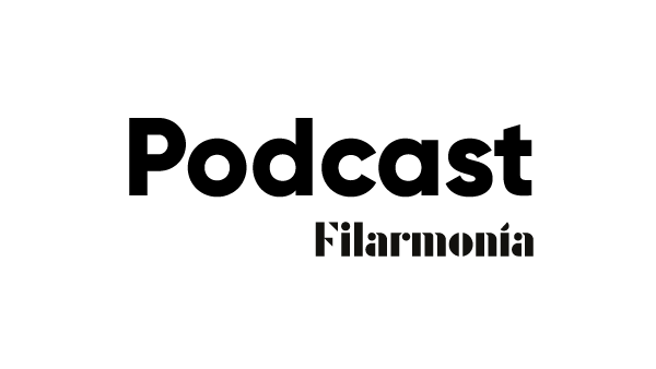 Escucha los Podcast y Playlist de Filarmonía